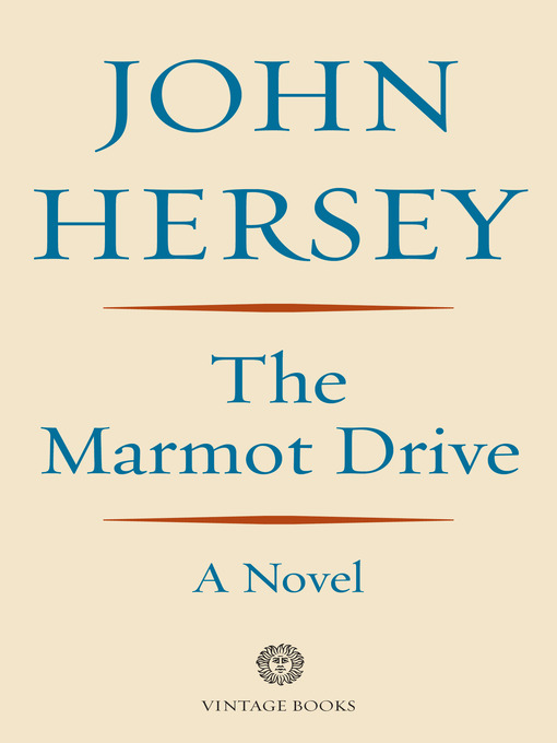 Title details for The Marmot Drive by John Hersey - Wait list